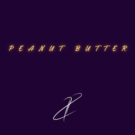 Peanut Butter | Boomplay Music