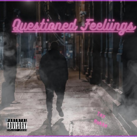 Questioned Feelings | Boomplay Music