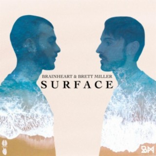 Surface ft. Brett Miller lyrics | Boomplay Music