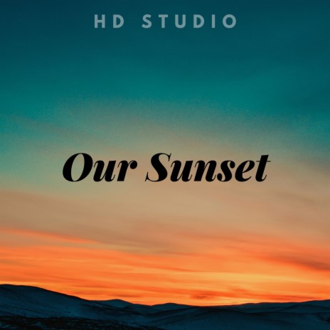 Our Sunset | Boomplay Music