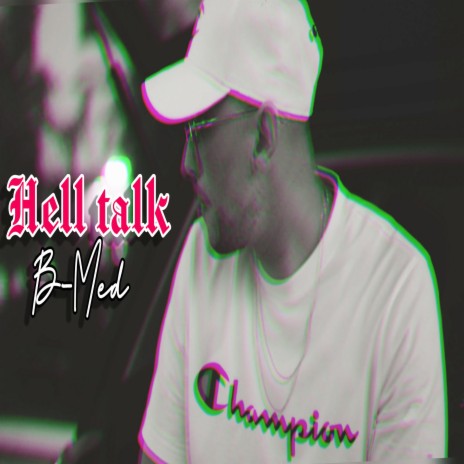 B-Med-Hell Talk | Boomplay Music