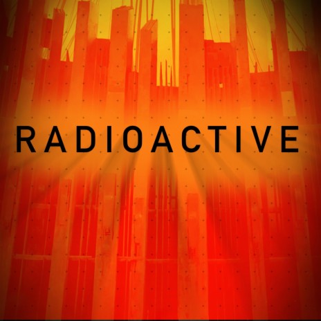 Radioactive | Boomplay Music