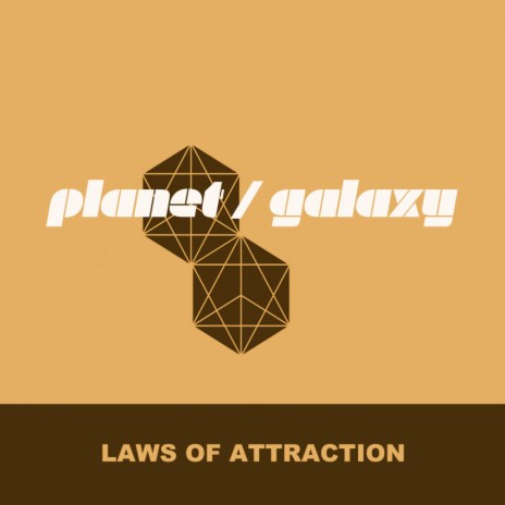 Laws Of Attraction (Planet Galaxy Dub)