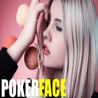 Poker Face