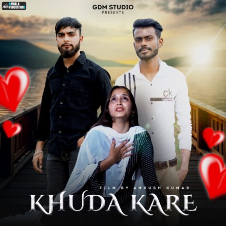 Khuda Kare ft. Ankush Kumar | Boomplay Music