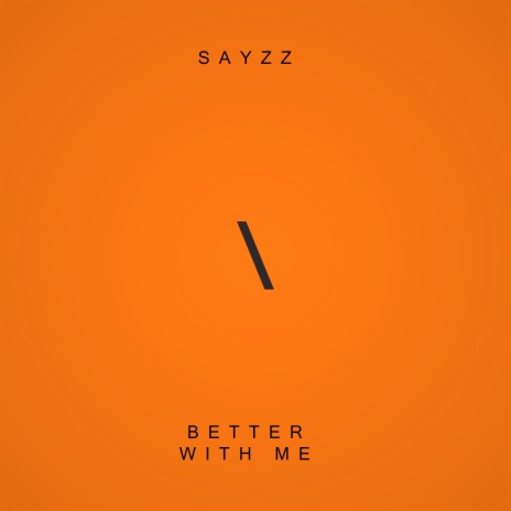 Better with Me | Boomplay Music