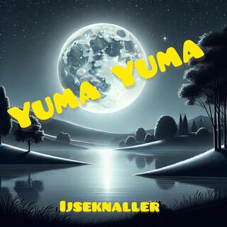 Yuma Yuma