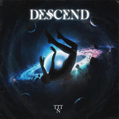 Descend | Boomplay Music