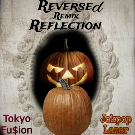 Reversed Reflection ft. Jokpop Lazer | Boomplay Music