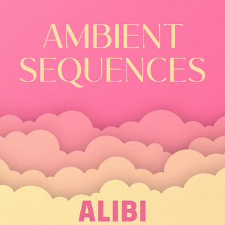 Ambient Sequences