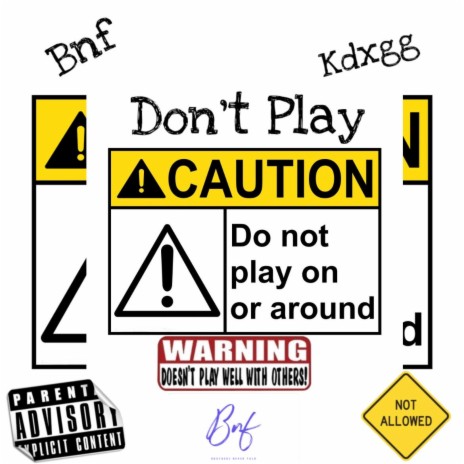 Don't Play | Boomplay Music