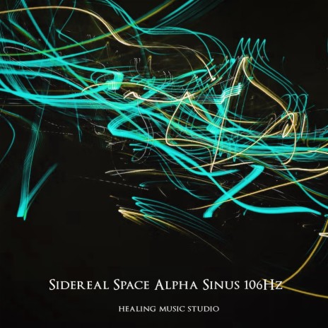 Sidereal Space Alpha Sinus 106Hz