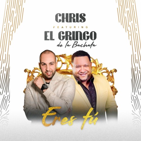 Eres Tú (feat. El Gringo de la Bachata) | Boomplay Music