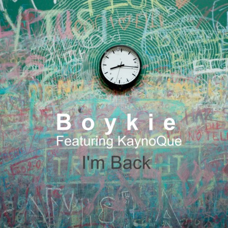 I'm Back ft. KaynoQue | Boomplay Music