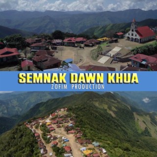 Semnak Dawn Khua