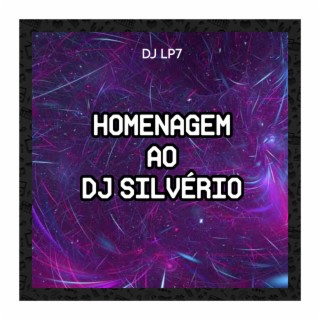 HOMENAGEM AO DJ SILVÉRIO