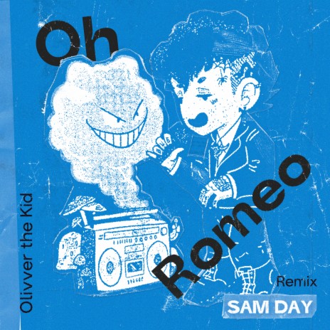 Oh, Romeo - Sam Day Remix | Boomplay Music