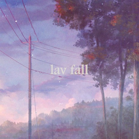 lav fall | Boomplay Music