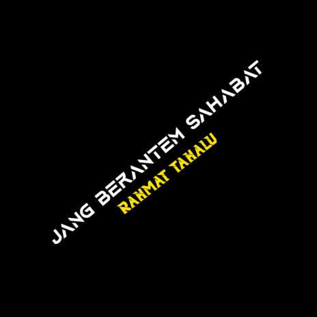 Jang Berantem Sahabat | Boomplay Music