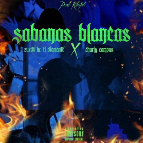 SABANAS BLANCAS ft. Charly Campos El Narrativo | Boomplay Music