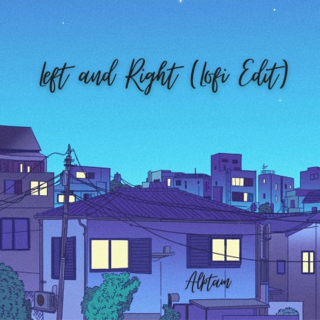 Left and Right (Lofi Edit) | Boomplay Music