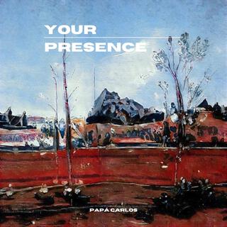 Your Presence lyrics | Boomplay Music