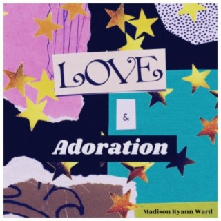 Love&Adoration lyrics | Boomplay Music