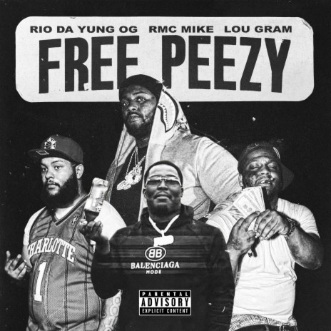 Free Peezy ft. RMC Mike & Lou Gram | Boomplay Music