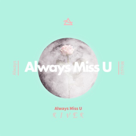 Always Miss U | Boomplay Music