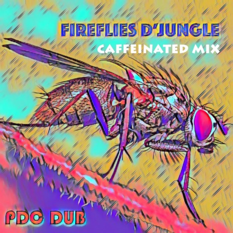 Fireflies d'Jungle (Caffeinated Mix) | Boomplay Music