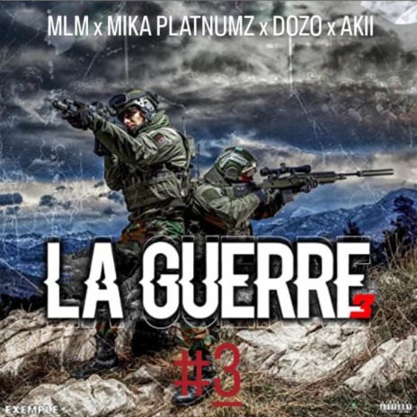 Mlm (LA GUERRE) ft. Mika Pla., Dozo & Akii | Boomplay Music