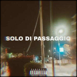 Solo di passaggio lyrics | Boomplay Music