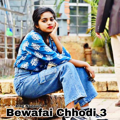 Bewafai Chhodi 3 | Boomplay Music