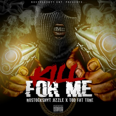 Kill For Me ft. TOD Fat Tone | Boomplay Music