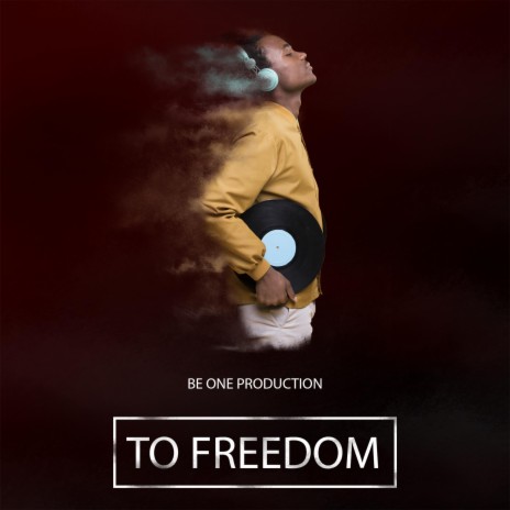 TO FREEDOM | Boomplay Music