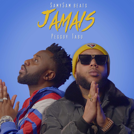 Jamais ft. Pegguy Tabu | Boomplay Music