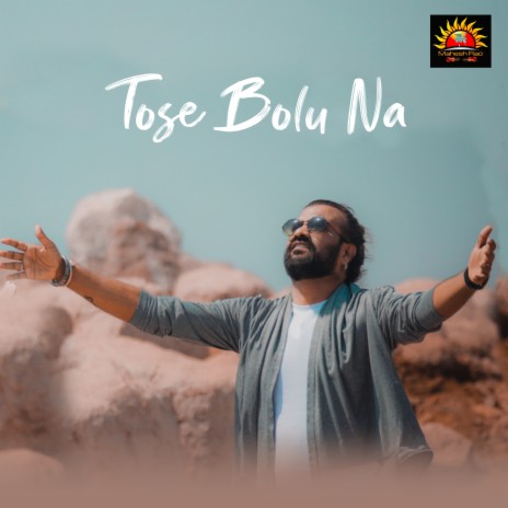 Tose Bolu Na | Boomplay Music