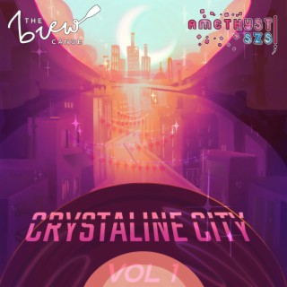 Crystaline City, Vol. 1 (Amethyst-szs Original)