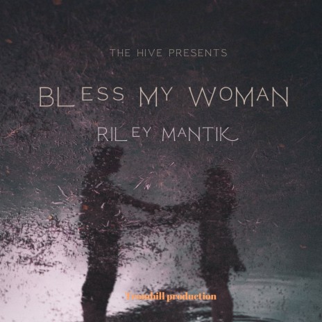 Bless my woman | Boomplay Music