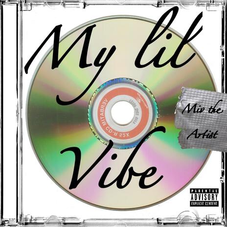 My Lil Vibe ft. Walbuks & Nick Banco | Boomplay Music