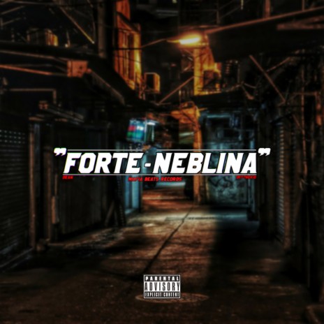 Forte Neblina ft. D'Menor & Off The Kid | Boomplay Music