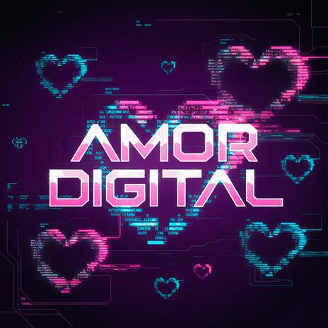 Amor Digital | Boomplay Music