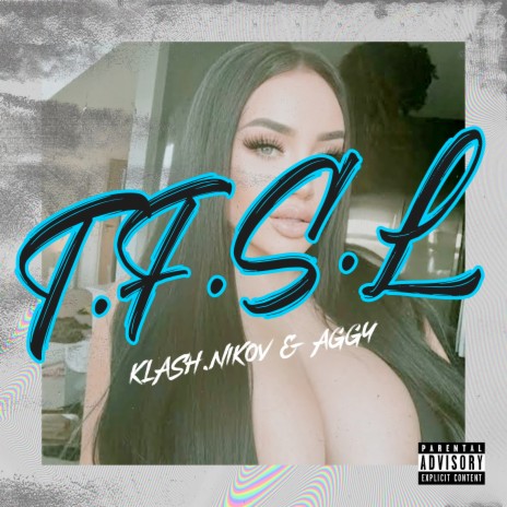 T.F.S.L ft. Aggy | Boomplay Music