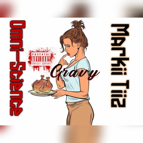 Gravy ft. Markii Tiiz | Boomplay Music
