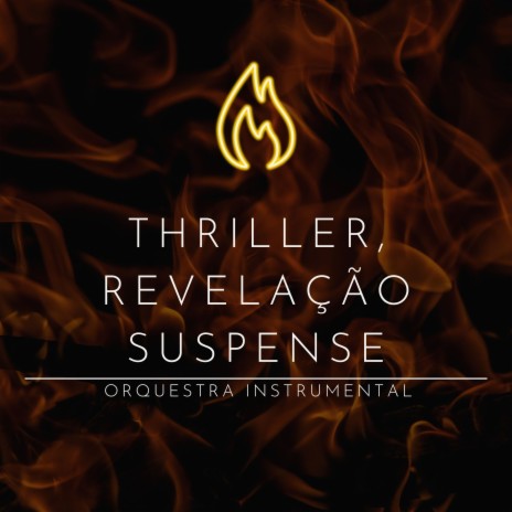 Thriller, Revelação Suspense | Boomplay Music