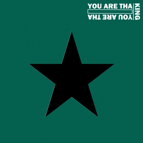 You Are The King | Boomplay Music