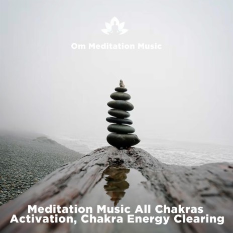 Meditation Music All Chakras Activation, Chakra Energy Clearing