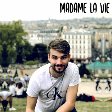 Madame la vie | Boomplay Music