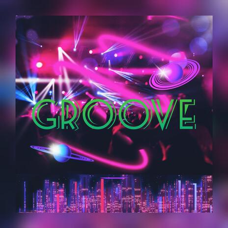 Groove | Boomplay Music