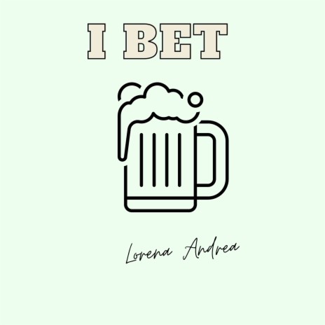 I Bet | Boomplay Music